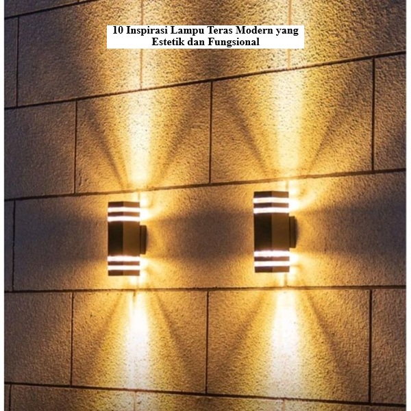 10 Inspirasi Lampu Teras Modern yang Estetik dan Fungsional
